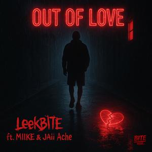 Out of Love (feat. MIIKE & Jaii Ache) (Remix|Explicit)