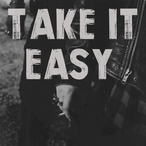 Take It Easy