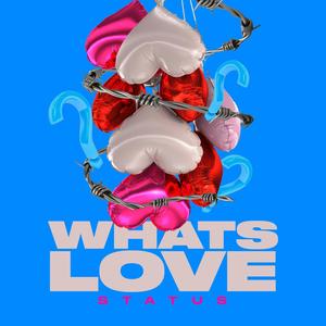 Whats Love (Explicit)