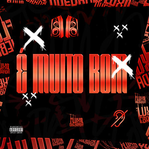 É Muito Bom (Explicit)