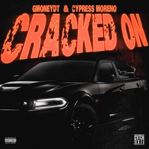CRACKED ON (Explicit)