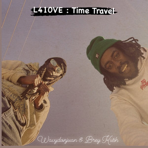 L 4 1 0 V E : Time Travel (Explicit)