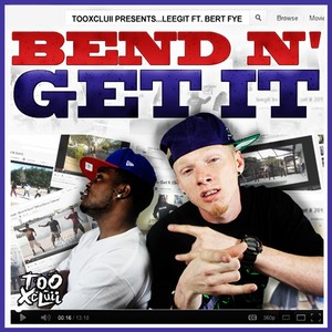 Bend N' Get It(feat. Bert Fye)