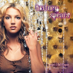 Oops!...I Did It Again-Britney Spears