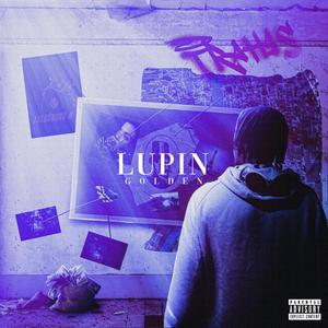Lupin Part. 1 (Explicit)