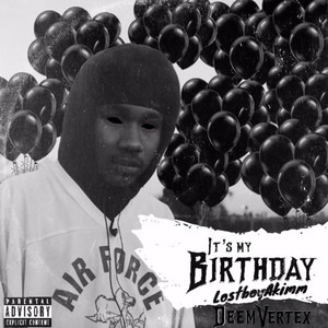 Birthday Song (feat. Deem Vertex) [Explicit]