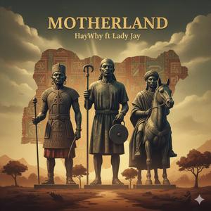 Motherland (feat. Lady Jay)