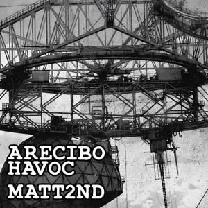 Arecibo Havoc