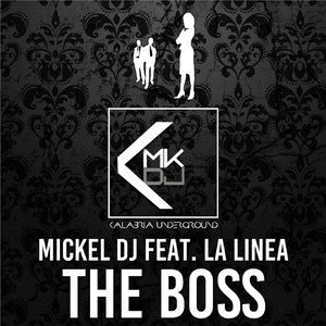 The Boss (Zero J & Mickel DJ Extended Club Mix)