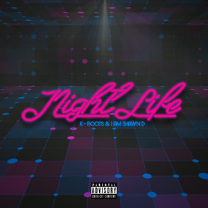 Night Life (Explicit)