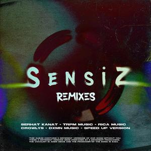 Sensiz Remixes