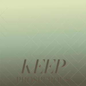 Keep Prosperous