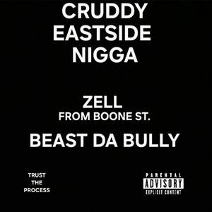 CRUDDY EASTSIDE NIGGA (feat. BEAST DA BULLY) (Explicit)