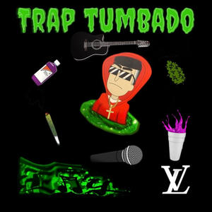 Trap Tumbado (Explicit)
