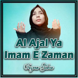 Al Ajal Ya Imam E Zaman