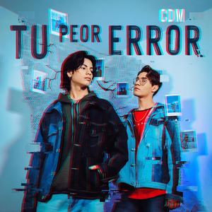 Tu peor error