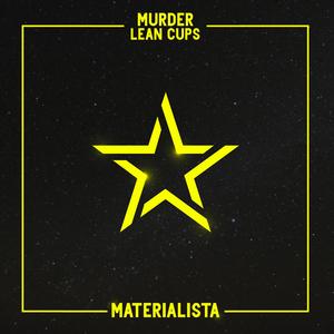 Materialista (feat. Murder & Yoshi Making Hits)