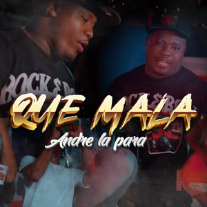 Que Mala (Explicit)