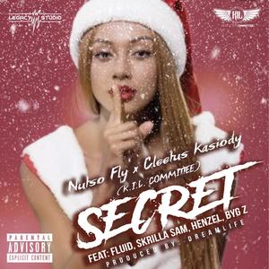 Secret (feat. Fluid, Skrilla Sam, Cadence & Byg Z) [Single Version] [Explicit]