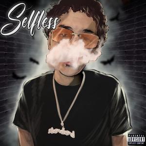 Selfless (Explicit)