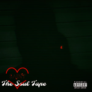 The Soul Tape (Explicit)