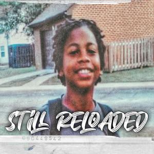 Still Reloaded (Explicit)