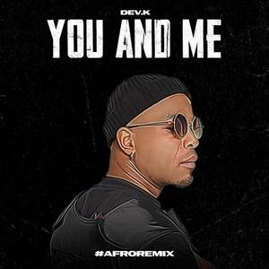 You and me (#afroremix)