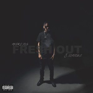 Fresh out 8 Seasons (Explicit)