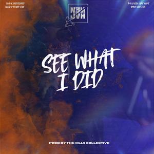 See What I Did (Explicit)