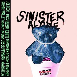 SINISTER ALONE (Explicit)