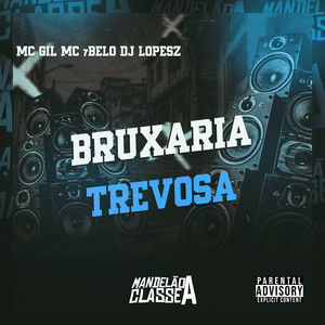 Bruxaria Trevosa (Explicit)