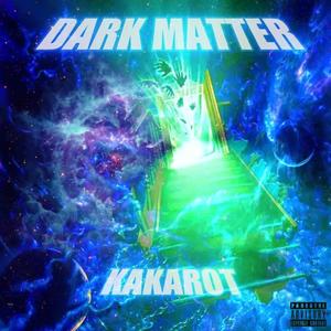 DARK MATTER (Explicit)