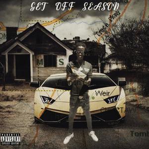 Get Off Season (Explicit)