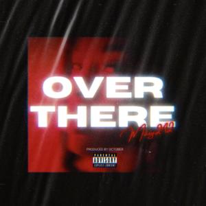 Over There (Explicit)