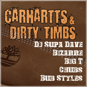 Carhartts & Dirty Timbs (Explicit)