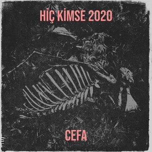 Hiç Kimse 2020 (Explicit)