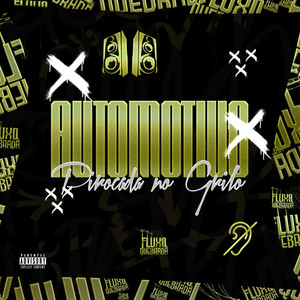 Automotivo Pirocada no Grilo (Explicit)