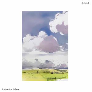 it's hard to believe (Explicit)