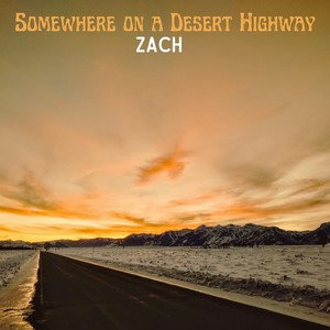 Somewhere on a Desert Highway