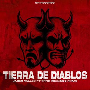 Tierra de Diablos (feat. Regando Rimas) [Explicit]