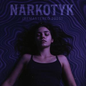 NARKOTYK (feat. Sailor, Samuel Show & BarTie) (Remastered 2025)