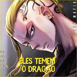Eles temem o Dragão | Draken