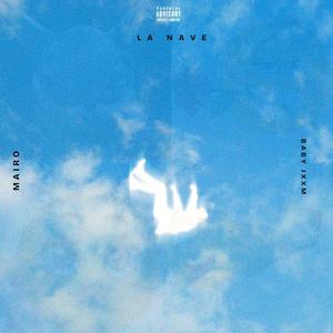 La nave (feat. Bbyy jxxm) (Explicit)