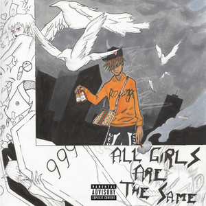 All Girls Are The Same (Explicit)