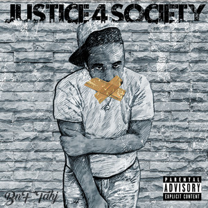 Justice 4 Society (Explicit)