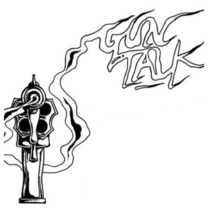 Gun Talk (Explicit)