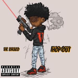 HOP OUT (Explicit)