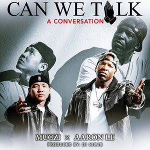 CAN WE TALK (A Conversation)