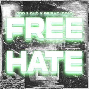 Free Hate (Explicit)