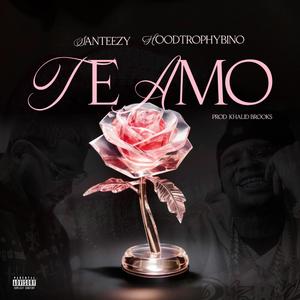 TE AMO (I LOVE YOU) (Explicit)